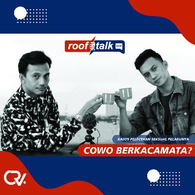 ROOFTALK Eps 1 - Pelecehan Seksual ROOFTALK Eps 1 - Pelecehan Seksual