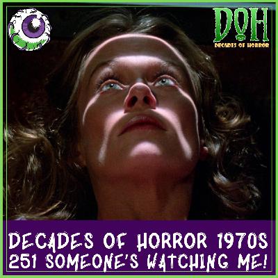 SOMEONE’S WATCHING ME! (1978) – Episode 251 – Decades of Horror 1970s SOMEONE’S WATCHING ME! (1978) – Episode 251 – Decades of Horror 1970s