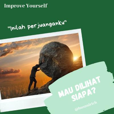 SEBUAH PERJUANGAN SEBUAH PERJUANGAN