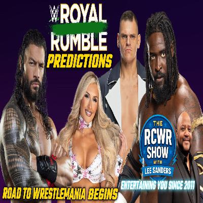 Road to Wrestlemania Begins! WWE Royal Rumble 2026 Predictions | The RCWR Show 1/27/26 Road to Wrestlemania Begins! WWE Royal Rumble 2026 Predictions | The RCWR Show 1/27/26