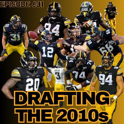Hawkeye Football Fantasy Draft: 2010s Edition | WUW 601