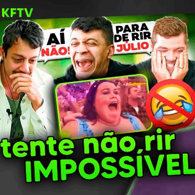 TENTE NÃO RIR DOS HUMORISTAS! do canal canalha | KFTV Show