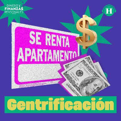Gentrificación: Un fenómeno económico y social