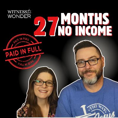 We Had No Income for 27 Months But Every Bill Was Paid with Josh and Shelly Hankins