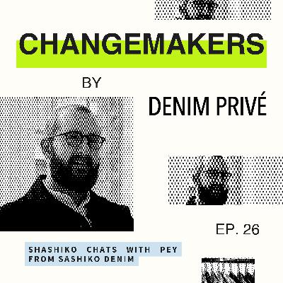 Episode 26: Sashiko Chats with Pey Van Der Wel from Sashikodenim