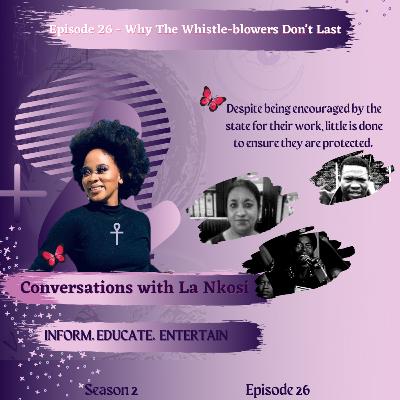 Episode 26- Why The Whistle-blowers Don't Last Episode 26- Why The Whistle-blowers Don't Last