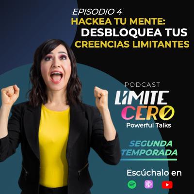 Límite Cero | Hackea tu mente: desbloquea tus creencias limitantes.