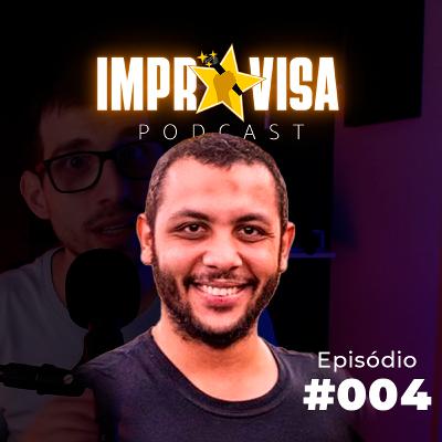 Ammar Sayed - Improvisa Podcast #004 Ammar Sayed - Improvisa Podcast #004