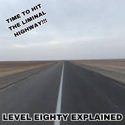 Level Eighty Explained