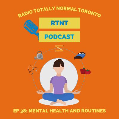 RTNT Episode 38 - Mental Health and Routines RTNT Episode 38 - Mental Health and Routines