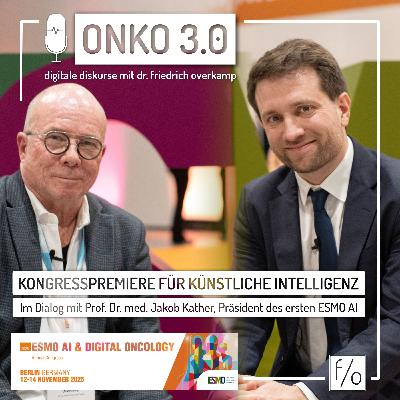 #24 Kongresspremiere für Künstliche Intelligenz - Im Dialog mit Prof. Dr. med. Jakob Kather, Präsident des ersten ESMO AI #24 Kongresspremiere für Künstliche Intelligenz - Im Dialog mit Prof. Dr. med. Jakob Kather, Präsident des ersten ESMO AI