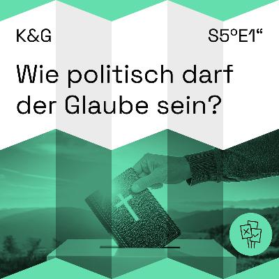 Wie politisch darf der Glaube sein?