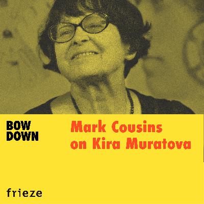 Mark Cousins on Kira Muratova