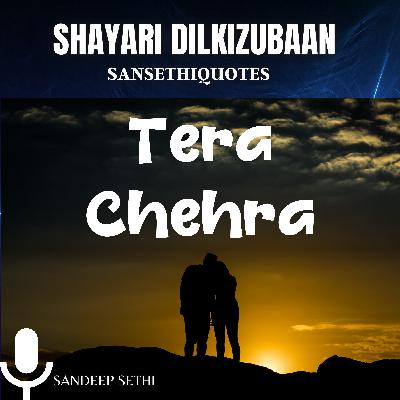 Tera Chehra