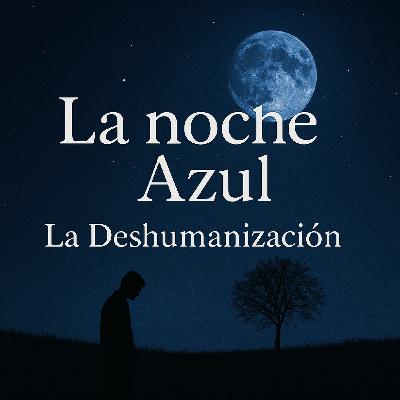 La Noche Azul; 10x04 (Deshumanización)