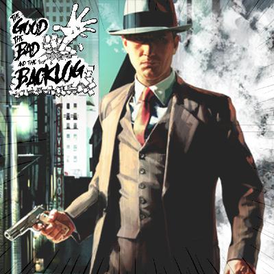 Episode 99: L.A. Noire