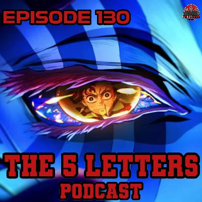 EPISODE 130 - INFINITY CASTLE!