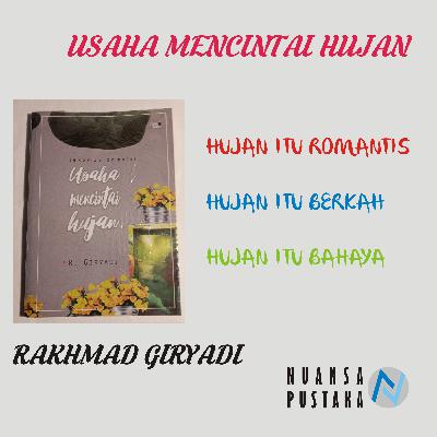 Usaha Mencintai Hujan - R. Giryadi-