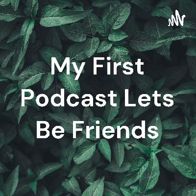 Very first podcast