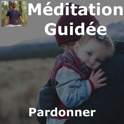 #042 - Wilfrid Bergé - Méditation - Pardonner