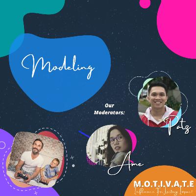 8. Kwentuhan with Kapatid na Patz: MOTIVATE [Modelling]