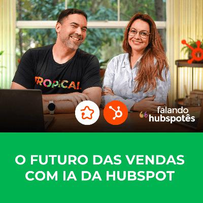 Conheça o novo HubSpot Sales Hub
