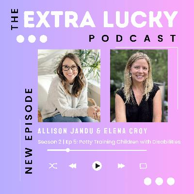 Season 2: Episode 5 | Potty Training Children with Disabilities