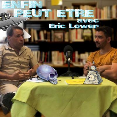 8. OVNI, Morts imminentes, Archéomanie et surnaturel, d'où viennent les croyances ? | Avec Eric Lowen (Alderan)