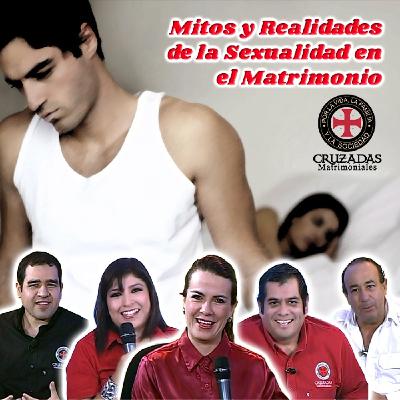 Mitos y Realidades de la Sexualidad en el Matrimonio - Cruzadas Matrimoniales