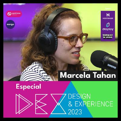 Marcela Tahan | Especial DEXCONF23 da Mergo