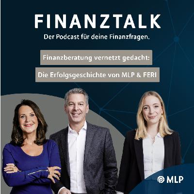 Finanzberatung vernetzt gedacht:  Die Erfolgsgeschichte von MLP & FERI