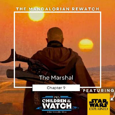The Mandalorian Rewatch, Chapter Nine: The Marshal (ft. Star Wars Explained) The Mandalorian Rewatch, Chapter Nine: The Marshal (ft. Star Wars Explained)