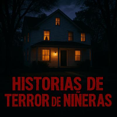 6 Historias de Terror REALES de Niñeras Tan Perturbadoras que son Imposibles de Olvidar