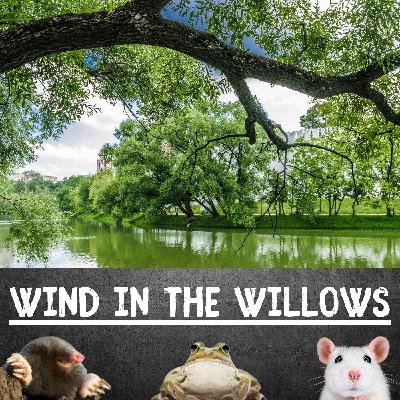 1 - The River Bank - The Wind in the Willows 1 - The River Bank - The Wind in the Willows