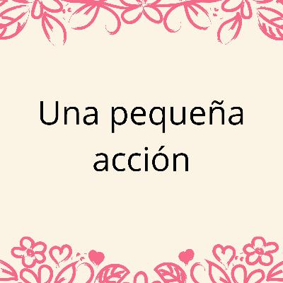 Una pequeña acción