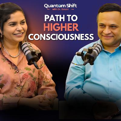 Pain: Path to Higher Consciousness with Dr. Saroj Dubey I Quantum Shift I Saloni Singh Pain: Path to Higher Consciousness with Dr. Saroj Dubey I Quantum Shift I Saloni Singh