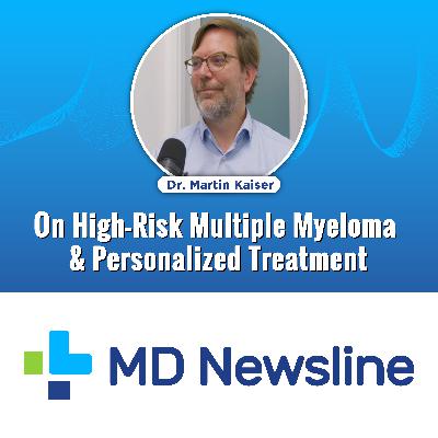 High-Risk Multiple Myeloma & Personalized Treatment