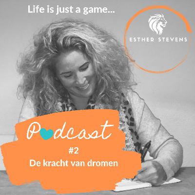#2 De kracht van het dromen