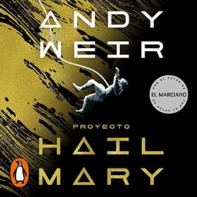 Proyecto Hail Mary [Project Hail Mary] (Audiolibro) | Prueba Gratis