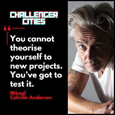 Challenger Cities EP66: Urbanism Without the Excuses with Mikael Colville-Andersen