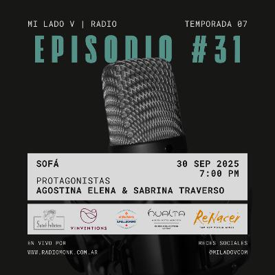 Sofá | Agostina Elena & Sabrina Traverso | S07E31