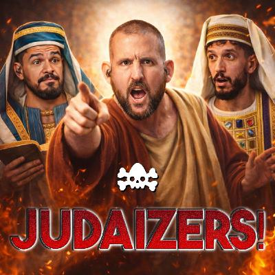 Judaizers - Galatians| An NDS Bible Study