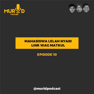 MAHASISWA LELAH NYARI LINK WAG MATKUL MAHASISWA LELAH NYARI LINK WAG MATKUL