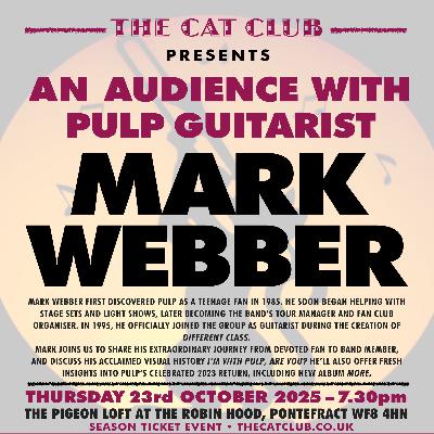 MARK WEBBER – An Audience with Pulp guitarist . . . MARK WEBBER – An Audience with Pulp guitarist . . .
