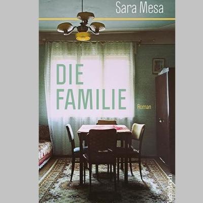 »Die Familie«, Roman von Sara Mesa