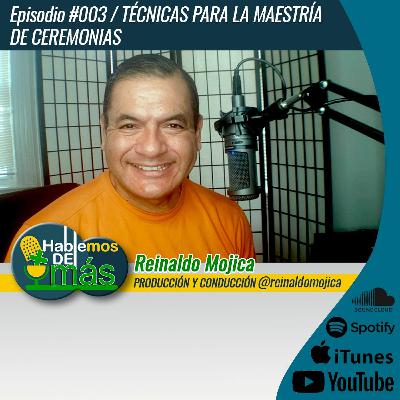 Episodio #003 "Técnicas para la Maestría de Ceremonias" Episodio #003 "Técnicas para la Maestría de Ceremonias"