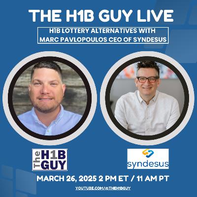 THE H1B GUY LIVE (3/26/2025) H1B Lottery Alternatives with Marc Pavlopoulos CEO of Syndesus THE H1B GUY LIVE (3/26/2025) H1B Lottery Alternatives with Marc Pavlopoulos CEO of Syndesus