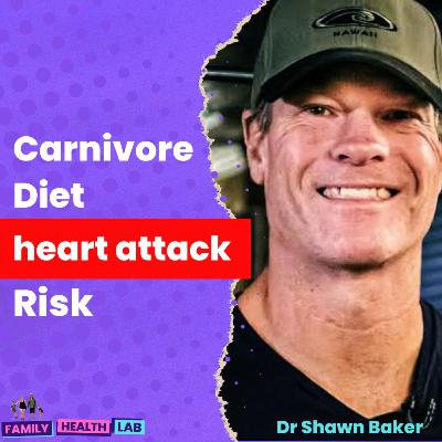 Does Carnivore Diet Increase Heart Disease Risk or Heart Attacks? Dr Shawn Baker MD
