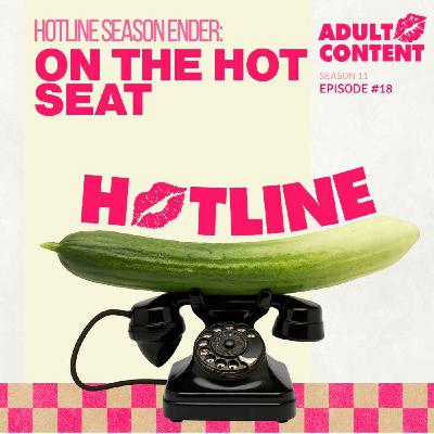 HOTLINE SEASON Ender : On the HOT seat