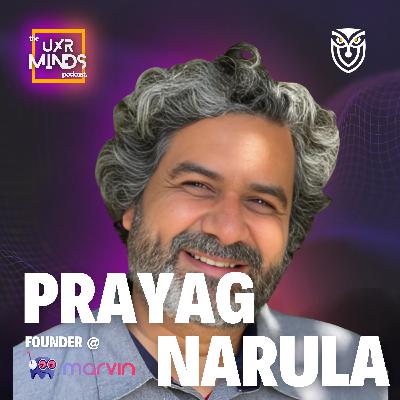 UX Research, AI Tools and the Marvin Story ft. Prayag Narula, CEO of Marvin UX Research, AI Tools and the Marvin Story ft. Prayag Narula, CEO of Marvin